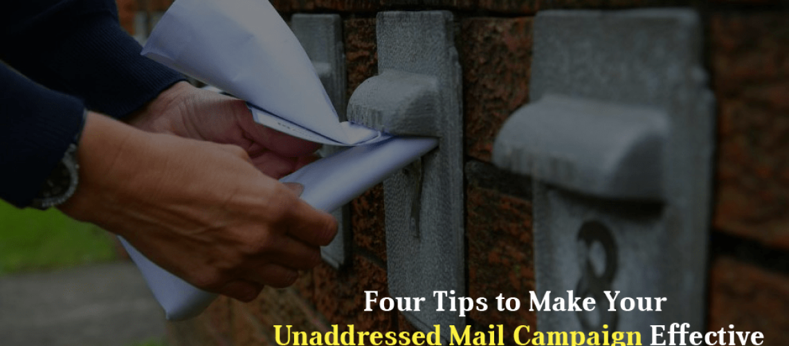 Four Tips to Make Your Unaddressed Mail Campaign Effective - Yespost
