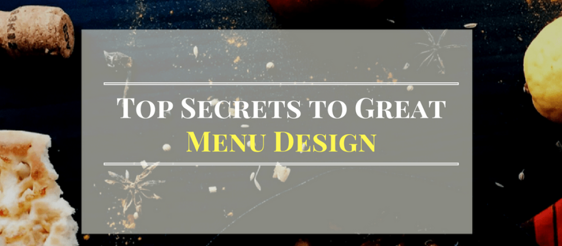 Top Six Secrets to Great Menu Design